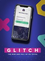 Watch Glitch: The Rise & Fall of HQ Trivia 1channel