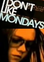 Watch I Don't Like Mondays 1channel