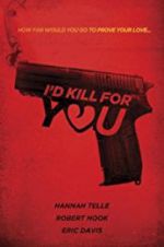 Watch I\'d Kill for You 1channel