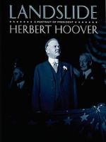 Watch Landslide: A Portrait of President Herbert Hoover 1channel