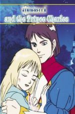 Watch Cinderella and the Prince Charles: An Animated Classic 1channel
