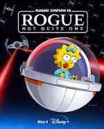 Watch Maggie Simpson in Rogue Not Quite One (TV Special 2023) 1channel