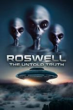 Watch Roswell: The Truth Exposed 1channel