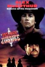 Watch Desperado: Badlands Justice 1channel