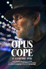 Watch Opus Cope: An Algorithmic Opera 1channel