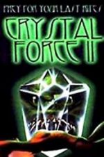Watch Crystal Force 2: Dark Angel 1channel