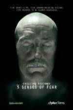 Watch Chilling Visions 5 Senses of Fear 1channel