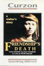 Watch Friendship's Death 1channel