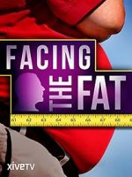 Watch Facing the Fat 1channel