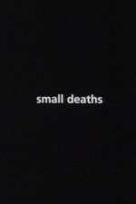 Watch Small Deaths 1channel