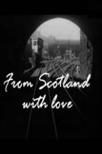 Watch From Scotland with Love 1channel