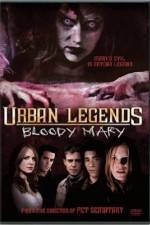 Watch Urban Legends: Bloody Mary 1channel
