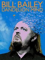 Watch Bill Bailey: Dandelion Mind (TV Special 2010) 1channel