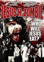 Watch Jesus H. Zombie 1channel