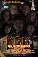 Watch The Hunter\'s Anthology: The Demon Hunter 1channel