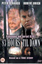 Watch 83 Hours \'Til Dawn 1channel