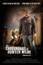Watch The Crossroads of Hunter Wilde 1channel