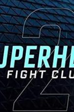 Watch Superhero Fight Club 2.0 1channel