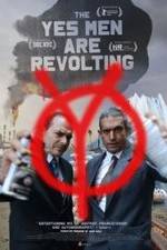 Watch The Yes Men Are Revolting 1channel