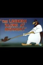 Watch The Leghorn Blows at Midnight (Short 1950) 1channel