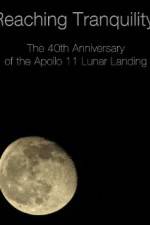Watch Reaching Tranquility: The 40th Anniversary of the Apollo 11 Lunar Landing 1channel