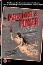 Watch Passion & Power The Technology of Orgasm 1channel