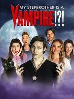 Watch My Stepbrother Is a Vampire!?! 1channel