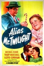 Watch Alias Mr. Twilight 1channel