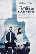 Watch I\'m Going to Break Your Heart 1channel
