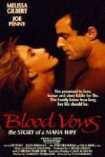 Watch Blood Vows: The Story of a Mafia Wife 1channel