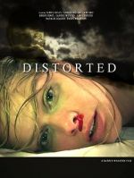 Watch Distorted 1channel