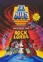Watch GoBots: Battle of the Rock Lords 1channel