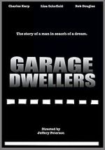 Garage Dwellers 1channel