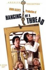 Watch Hanging by a Thread 1channel