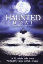 Watch Haunted Boat 1channel