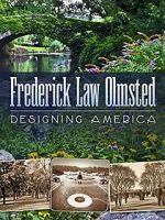 Watch Frederick Law Olmsted: Designing America 1channel