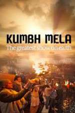 Watch Kumbh Mela: The Greatest Show on Earth 1channel