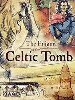 Watch The Enigma of the Celtic Tomb 1channel