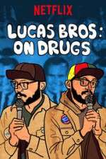 Watch Lucas Brothers: On Drugs 1channel