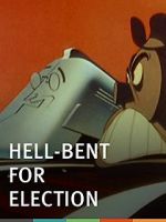 Watch Hell-Bent for Election (Short 1944) 1channel