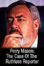 Watch Perry Mason: The Case of the Ruthless Reporter 1channel