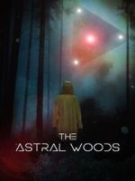 Watch The Astral Woods 1channel