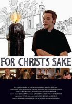 Watch For Christ\'s Sake 1channel