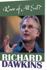 Watch The Root of All Evil? - Richard Dawkins 1channel