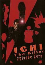 Watch Ichi the Killer: Episode 0 1channel