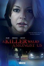 Watch A Killer Walks Amongst Us 1channel