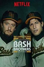 Watch The Unauthorized Bash Brothers Experience 1channel