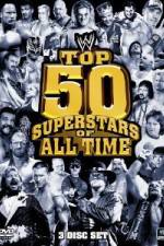 Watch WWE Top 50 Superstars of All Time 1channel