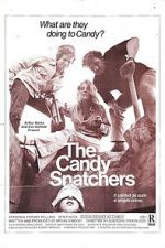 Watch The Candy Snatchers 1channel