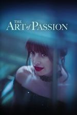 Watch The Art of Passion 1channel
